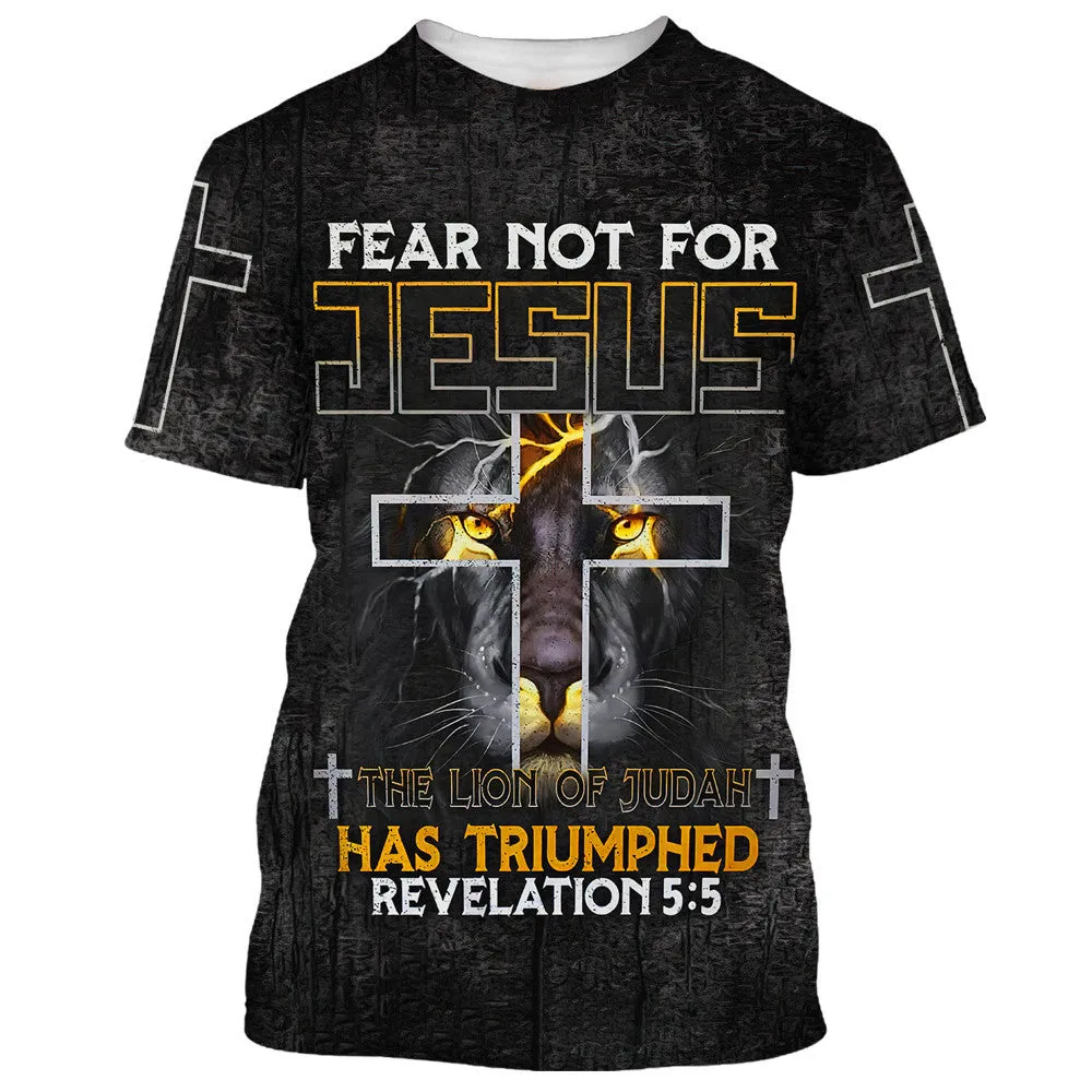 Fear Not For Jesus The Lion Of Judah Cross 3D All Over Printed Shirt for Men and Women