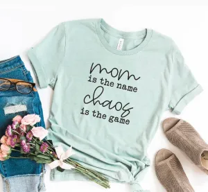 Mom   Chaos T-Shirt