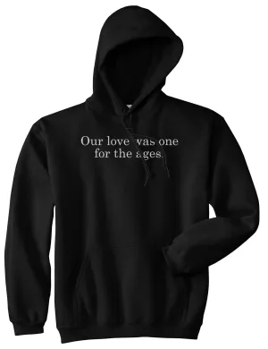 Our Love Quote Pullover Hoodie