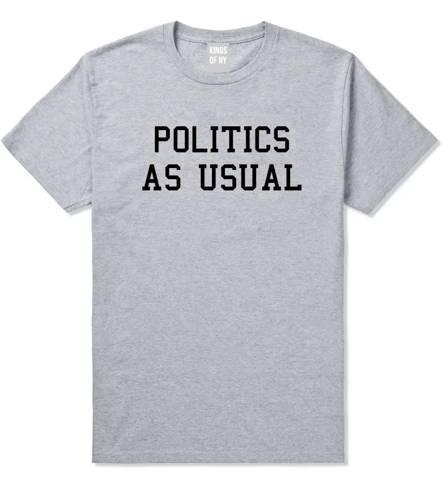 Politics As Usual T-Shirt